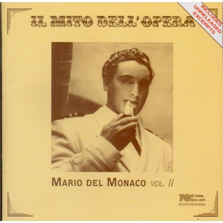 Mario Del Monaco : Il mito del opera vol.2